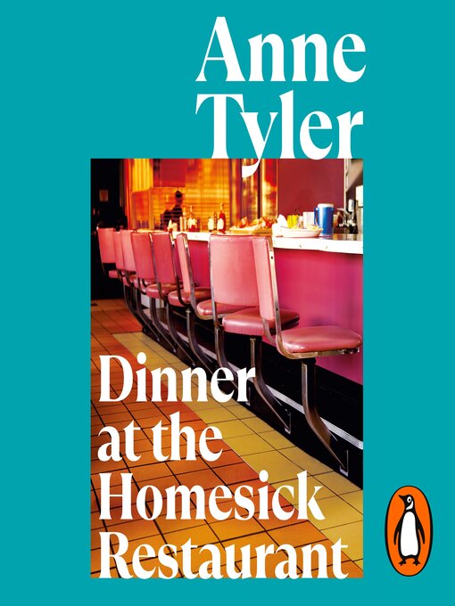 Title details for Dinner at the Homesick Restaurant by Anne Tyler - Wait list